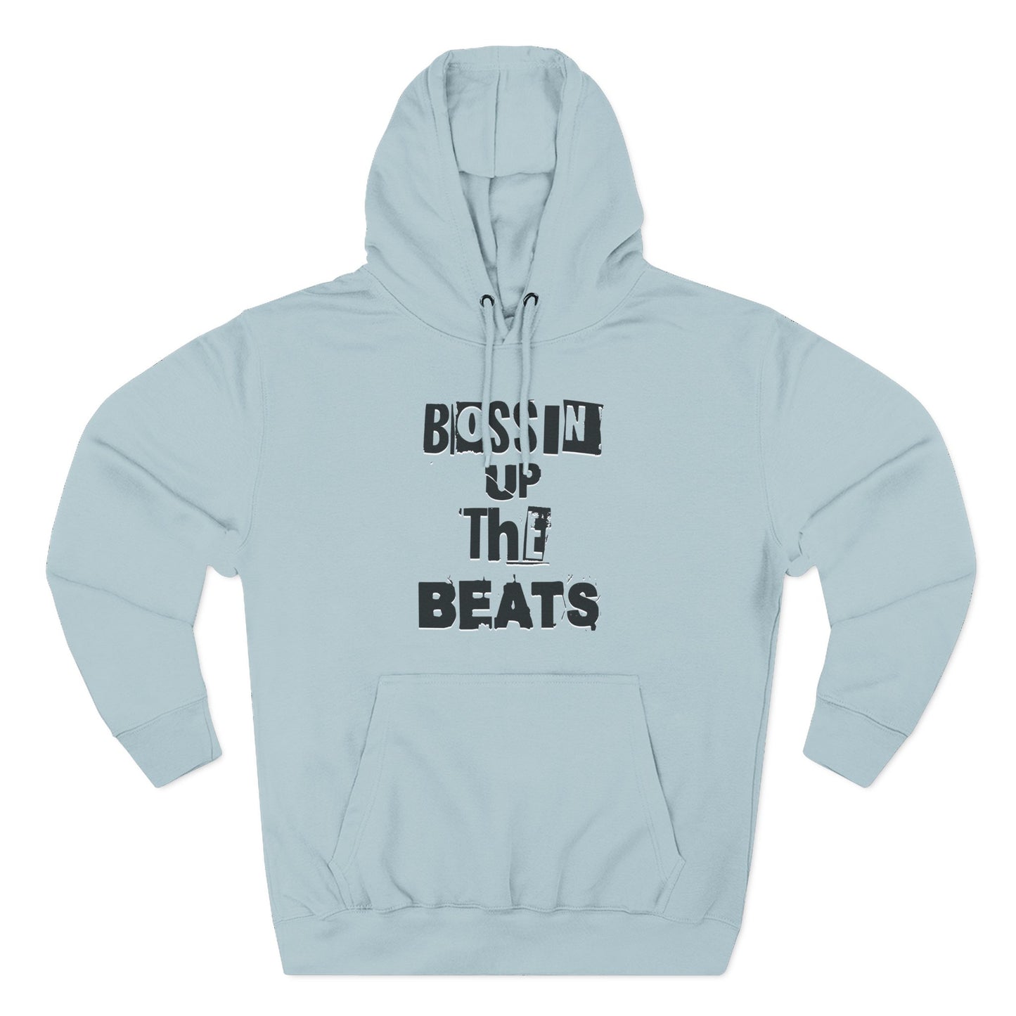 Bossin Up The Beats Hoodie