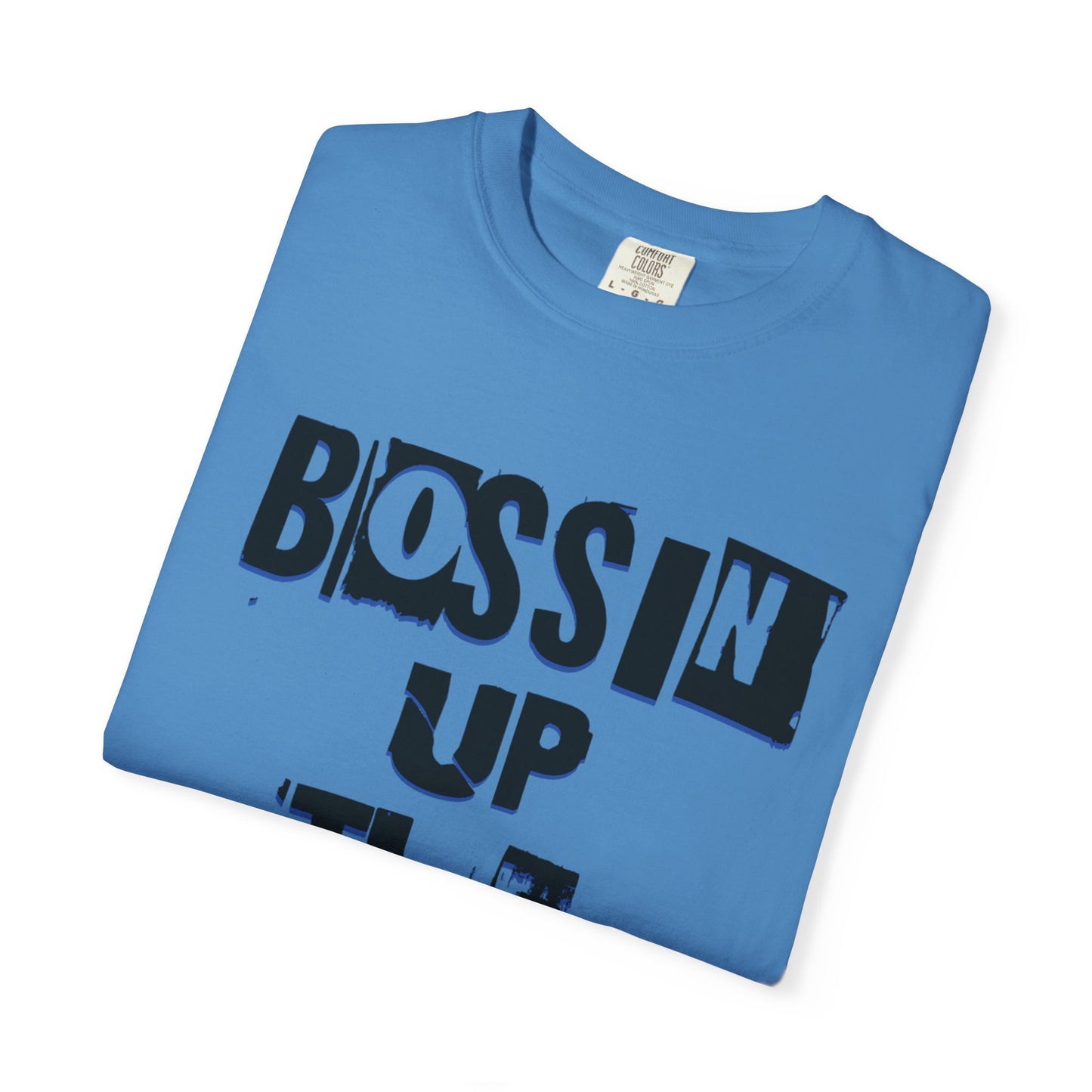 Bossin Up The Beats Unisex Garment-Dyed T-shirt