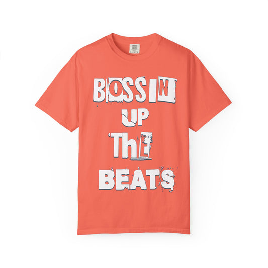Bossin' Up the Beats Unisex Garment-Dyed T-Shirt - Perfect for Music Lovers, Gift for DJs, Concerts, Festival Wear, Casual Style